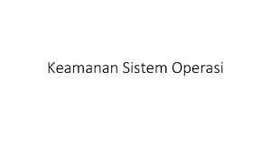 Keamanan Sistem Operasi Ancaman Serangan Sistem Operasi Windows