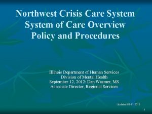 Northwest Crisis Care System of Care Overview Policy