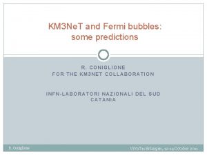 KM 3 Ne T and Fermi bubbles some