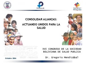 CONSOLIDAR ALIANZAS ACTUANDO UNIDOS PARA LA SALUD XVI