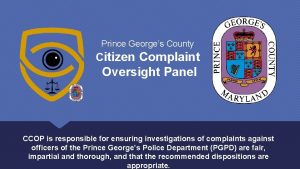 Prince Georges County Citizen Complaint Oversight Panel CCOP