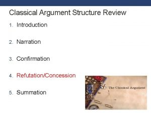 Classical Argument Structure Review 1 Introduction 2 Narration