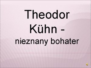 Theodor Khn nieznany bohater DZIECISTWO I MODO Theodor