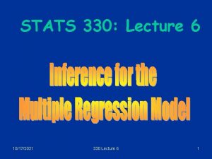 STATS 330 Lecture 6 10172021 330 Lecture 6