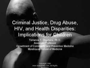 Criminal Justice Drug Abuse HIV and Health Disparities