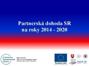 Partnersk dohoda SR na roky 2014 2020 Partnersk