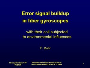 Error signal buildup in fiber gyroscopes with their