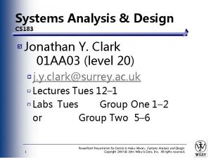 Systems Analysis Design CS 183 Jonathan Y Clark