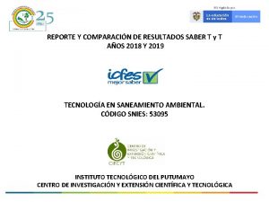 REPORTE Y COMPARACIN DE RESULTADOS SABER T y