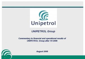 UNIPETROL Group Commentary to financial and operational results