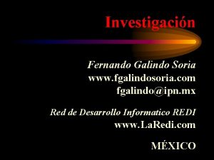 Investigacin Fernando Galindo Soria www fgalindosoria com fgalindoipn