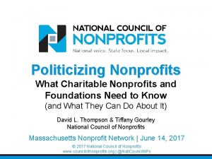 Politicizing Nonprofits What Charitable Nonprofits and Foundations Need