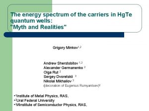 The energy spectrum of the carriers in Hg