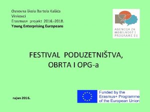 Osnovna kola Bartola Kaia Vinkovci Erasmus projekt 2016