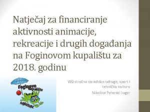 Natjeaj za financiranje aktivnosti animacije rekreacije i drugih