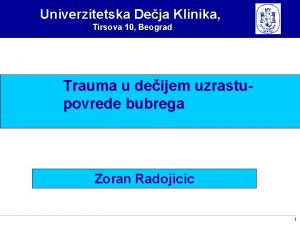 Univerzitetska Deja Klinika Tirsova 10 Beograd Trauma u