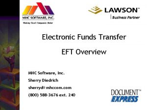 Electronic Funds Transfer EFT Overview MHC Software Inc