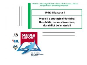 MODULO 3 Metodologie didattiche utilizzate nella formazione a