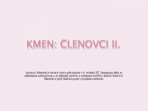 KMEN LENOVCI II Anotace Materil je uren k