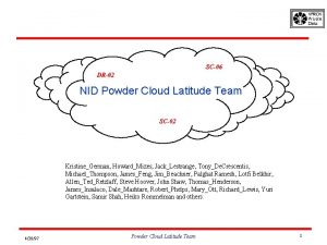 SC06 DR02 NID Powder Cloud Latitude Team SC02