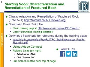 1 Starting Soon Characterization and Remediation of Fractured