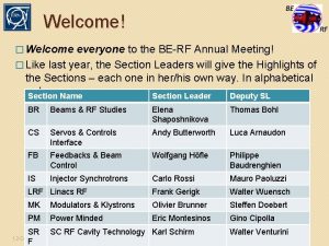 Welcome Welcome everyone to the BERF Annual Meeting