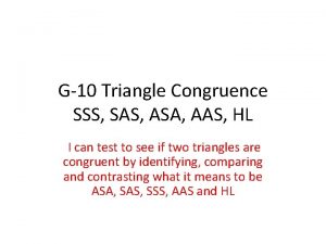 G10 Triangle Congruence SSS SAS ASA AAS HL