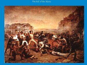 The Fall of the Alamo Reliability of Sources