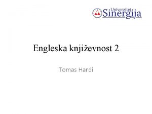 Engleska knjievnost 2 Tomas Hardi Left to his