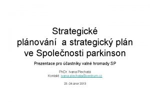 Strategick plnovn a strategick pln ve Spolenosti parkinson