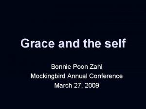 Grace and the self Bonnie Poon Zahl Mockingbird