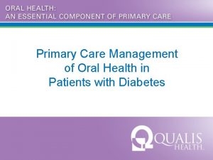 Primary Care Management of Oral Health in Patients