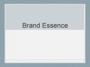 Brand Essence Identity Positioning BRAND ESSENCE Wheelen 2009