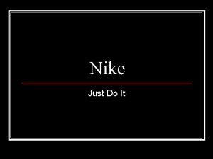 Nike Just Do It Before There Was Nike