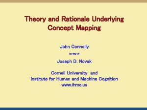 Theory and Rationale Underlying Concept Mapping John Connolly