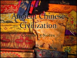 Ancient Chinese Civilization Chapter 5 Notes Four Thousand
