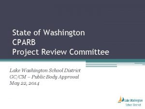 State of Washington CPARB Project Review Committee Lake