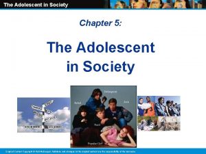 The Adolescent in Society Chapter 5 The Adolescent