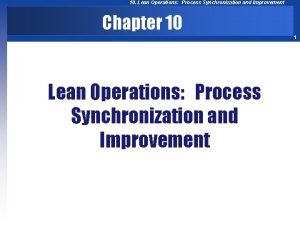 10 Lean Operations Process Synchronization and Improvement Chapter