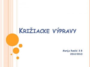 KRIIACKE VPRAVY Marija Rani 3 B 20122013 Obsah