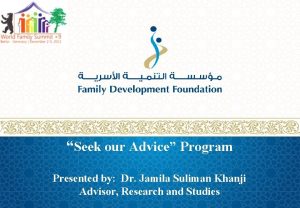 Seek our Advice Program Presented by Dr Jamila