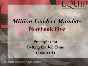 Million Leaders Mandate Notebook Five Principles for Getting