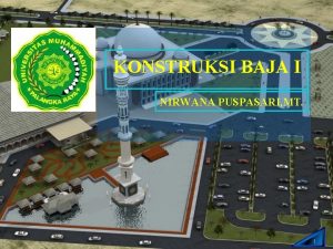 KONSTRUKSI BAJA I NIRWANA PUSPASARI MT 1 MATERI