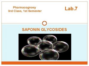 Pharmacognosy 3 rd Class 1 st Semester Lab