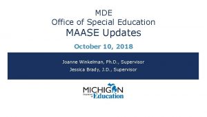 MDE Office of Special Education MAASE Updates October