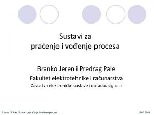 Sustavi za praenje i voenje procesa Branko Jeren