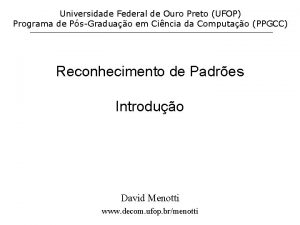 Universidade Federal de Ouro Preto UFOP Programa de