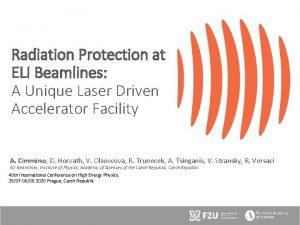 Radiation Protection at ELI Beamlines A Unique Laser
