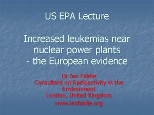 US EPA Lecture Increased leukemias near nuclear power
