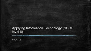 Applying Information Technology SCQF level 6 F 5